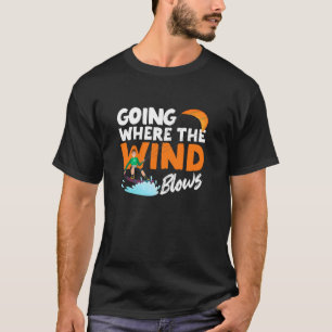 Camiseta Ir A Donde El Viento Se Remonta Graciosamente Kite