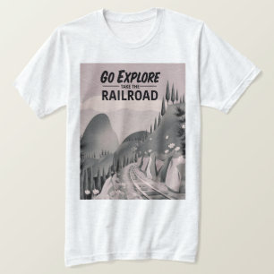 Camiseta Ir a Explorar tomar el Ferrocarril