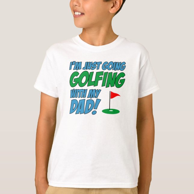 Camiseta Ir a jugar golf con papá (Anverso)