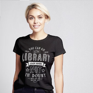 Camiseta Ir a la biblioteca aunque no esté en duda