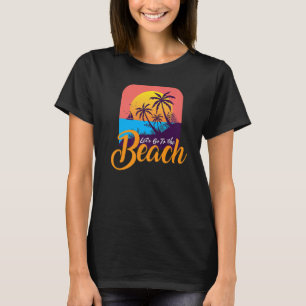 Camiseta Ir A La Playa I Surfer Beach Vacationer Turista