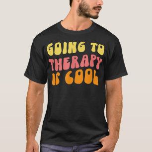 Camiseta Ir A La Terapia Es Guay - Conciencia De La Salud M