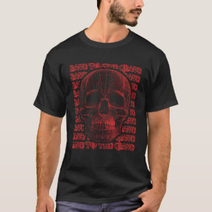 Camiseta Ir a la tumba Techno Music Volver a imprimir