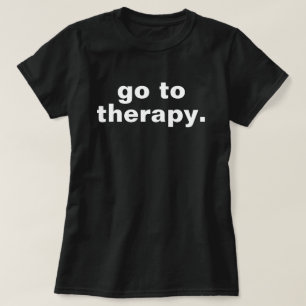 Camiseta Ir a Terapia Sudadera Conciencia Sobre La Salud Me