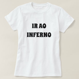 Camiseta ir al infierno en Galicia: ir ao inferno. blanco
