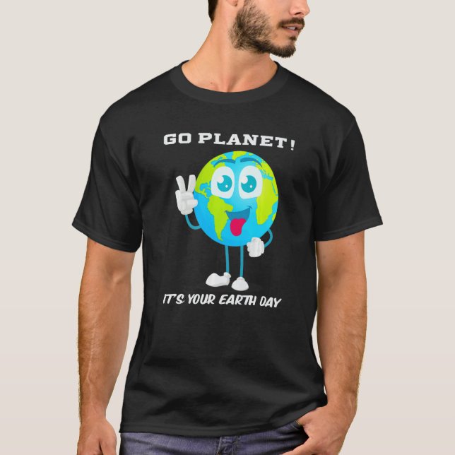 Camiseta Ir al planeta es tu cita del Día de la Tierra (Anverso)