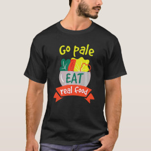 Camiseta Ir Comer pálido Comida Real Comida Dieta Vegan Sal