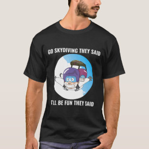 Camiseta Ir Diversión Paracaidismo Para Paracaidismo