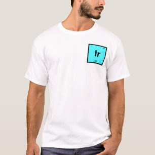 Camiseta Ir - Iris Química Griega Símbolo de la Tabla Perió