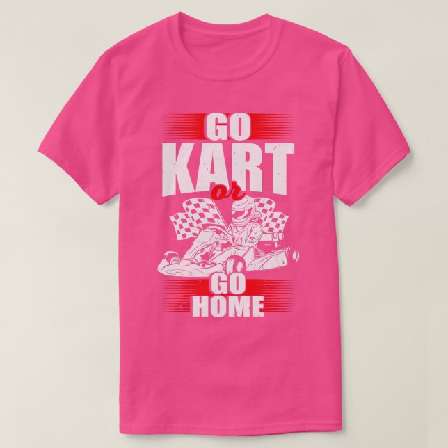 Camiseta Ir Kart O Ir A Casa (Diseño del anverso)