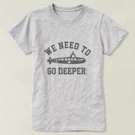 Camiseta Ir más profundo