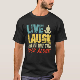 Camiseta Ira VIVE AMA DÉJAME EN PAZ Divertido Yoga
