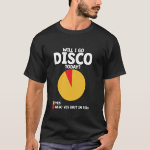 Camiseta ¿Iré de discoteca hoy vintage baile de los 70