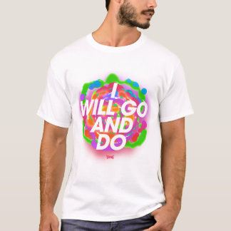 Camiseta Iré y hago