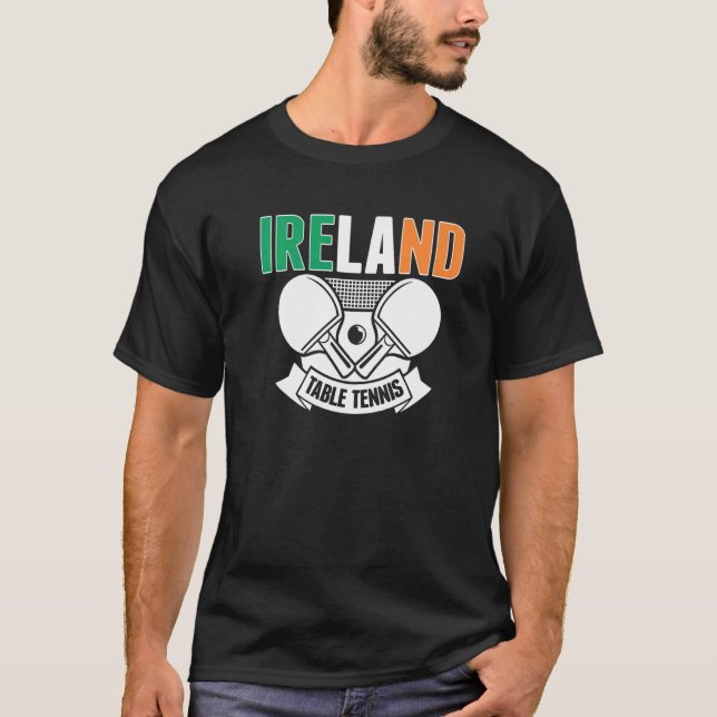 Camiseta Ireland Ping Pong   Irish Table Tennis Team Suppor (Anverso)