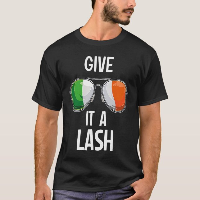 Camiseta Ireland St Patrick's Day Party Irish Give It A Las (Anverso)