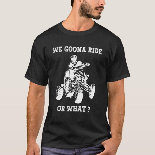 Camiseta Iremos en quad o en bicicleta ATV 4 (Anverso)