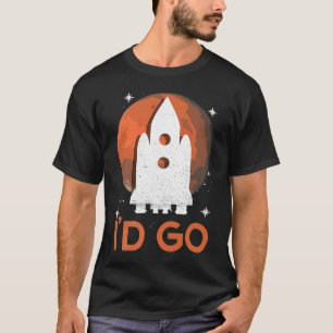 Camiseta Iría a Mars Planet Space