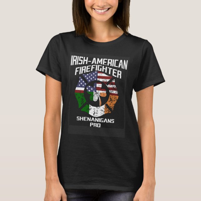 Camiseta Irish American Firefighter Shenanigans Pro St Patr (Anverso)