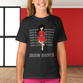 Camiseta Irish Dance Typography Black Hair Irish Dancer