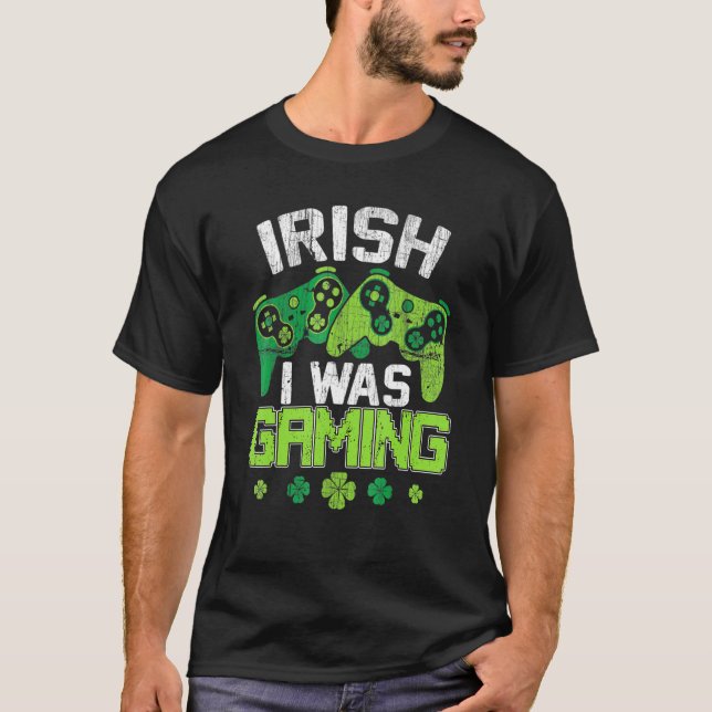 Camiseta Irish I Was Gaming Funny St Patricks Day Gamer Boy (Anverso)