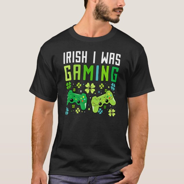 Camiseta Irish I Was Gaming Funny St Patricks Day Gamer Boy (Anverso)