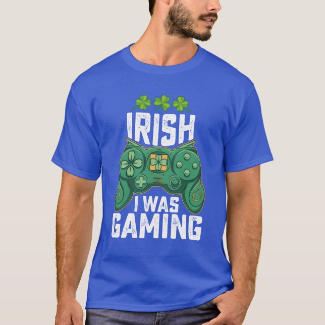 Camiseta Irish I Was Gaming Gamer Games St Patricks Day fri (Anverso)