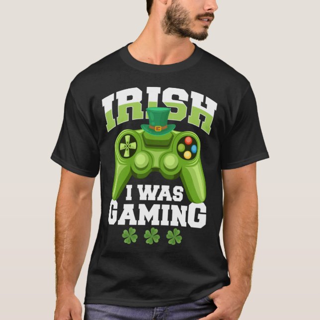 Camiseta Irish I Was Gaming saint patricks day mens boys (Anverso)