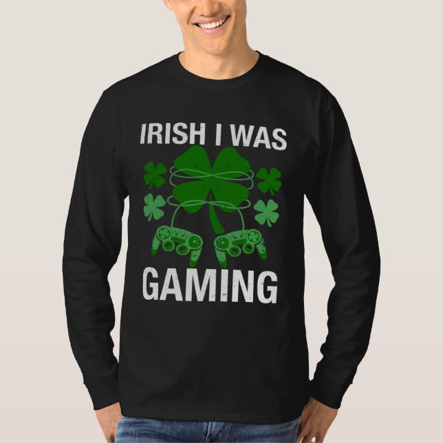 Camiseta Irish I Was Gaming  St Patricks Day Gamer Boys Men (Anverso)
