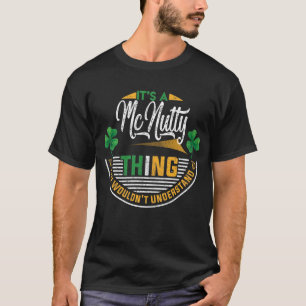 Camiseta Irish - McNulty Thing You Wouldn't Understand