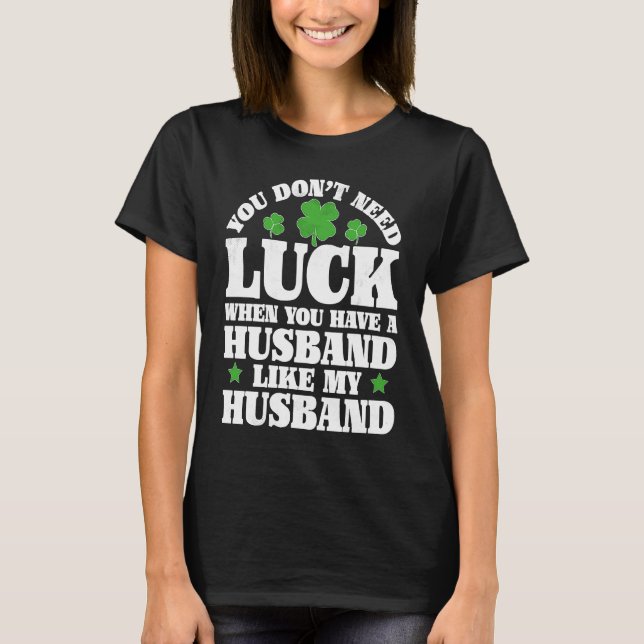Camiseta Irish Shamrock Lucky Husband St Patrick's Day Wome (Anverso)