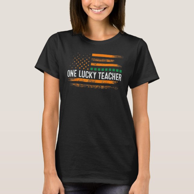 Camiseta Irish Shamrock One Lucky Teacher St Patrick's Day  (Anverso)