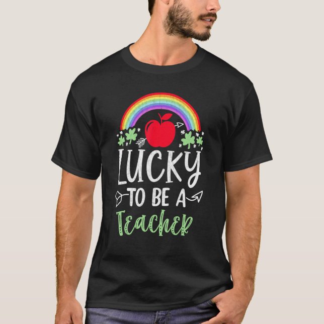 Camiseta Irish Teacher Lucky To Be A Teacher St Patricks Da (Anverso)