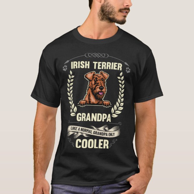 Camiseta Irish Terrier Grandpa Like A Normal Grandpa Only C (Anverso)