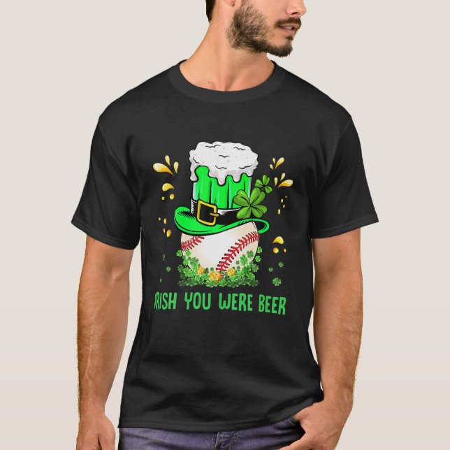 Camiseta Irish You Were Beer Green Beer Shamrock Hat Baseba (Anverso)