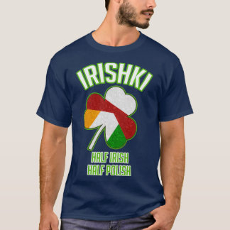 Camiseta Irishki Half Irish Half Polish St Patricks Day