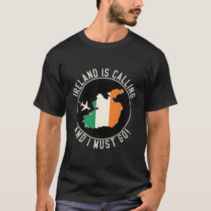 Camiseta Irlanda Está Llamando Y Debo Ir A La Bandera De Ir