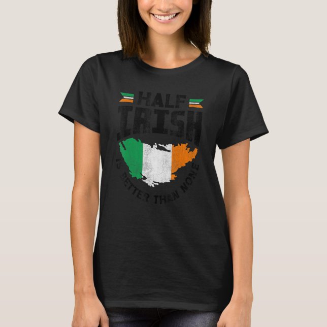 Camiseta Irlanda Irlanda La Bandera Irlandesa Mitad Irlandé (Anverso)