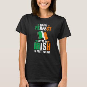 Camiseta Irlanda No Soy Perfecta Pero Como Irlandés Soy Bon