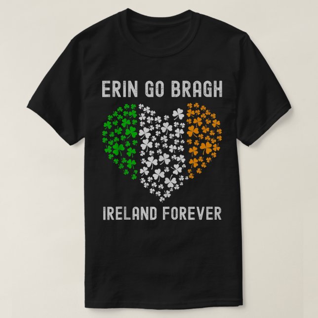 Camiseta Irlanda Para Siempre Erin Go Bragh St Patricks Day (Diseño del anverso)