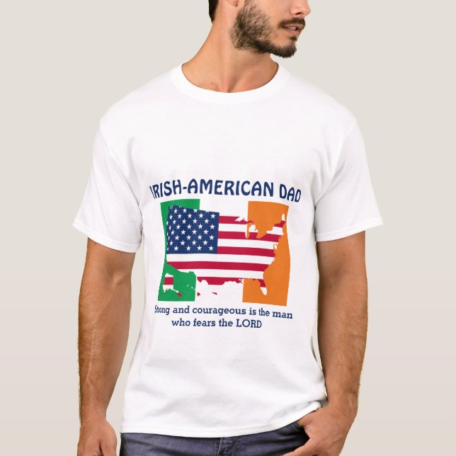Camiseta IRLANDÉS AMERICANO DAD Fuerte y valiente personali (Anverso)