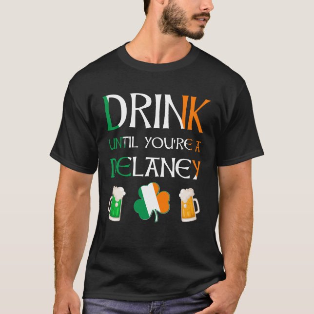 Camiseta Irlandés - Bebida hasta que seas el nombre del DEM (Anverso)