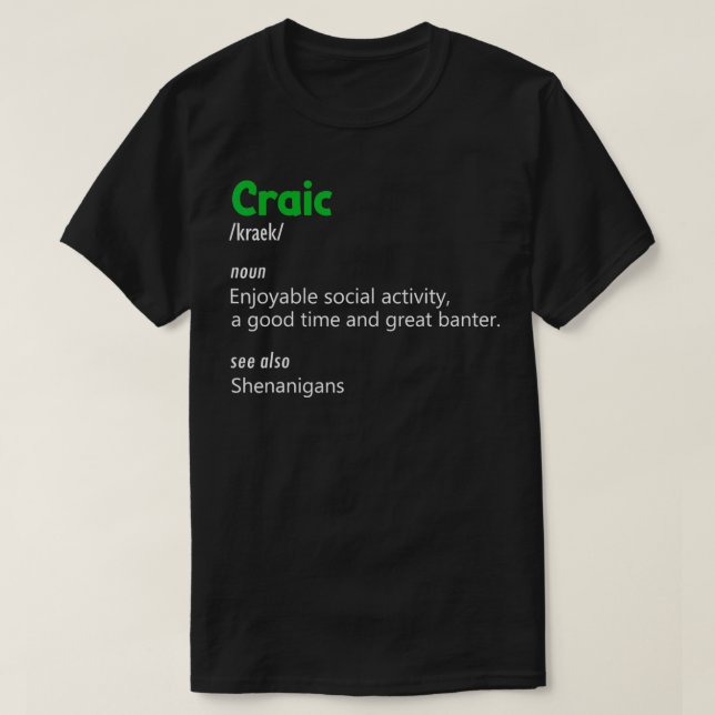Camiseta Irlandés Craic Definition Trendy Word St Patrics D (Diseño del anverso)