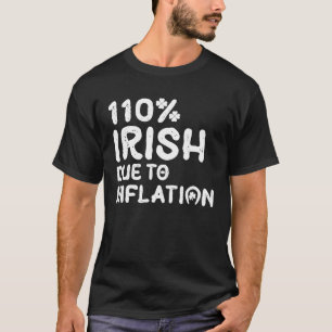 Camiseta Irlandés Debido A La Inflación Día De Los Patrocin
