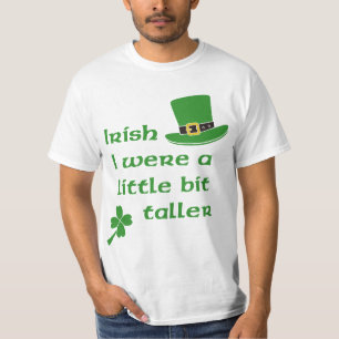 Camiseta Irlandés era el día de un St Patrick un poco má