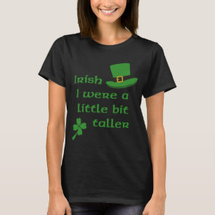 Camiseta Irlandés era el día de un St Patrick un poco más
