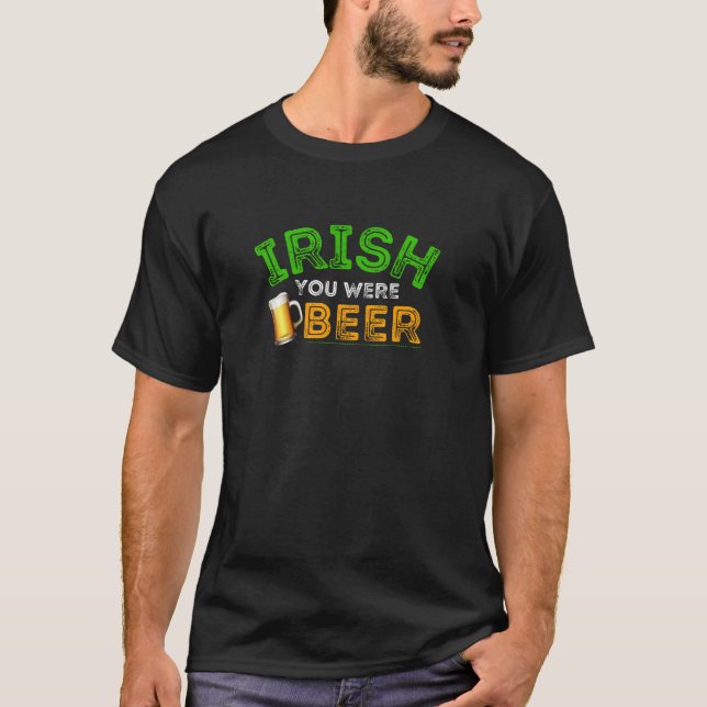 Camiseta Irlandés eres cerveza (Anverso)