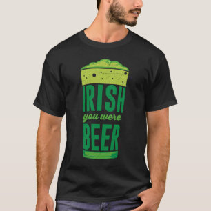 Camiseta Irlandés, eres la Beer Ireland St Patrick's Day