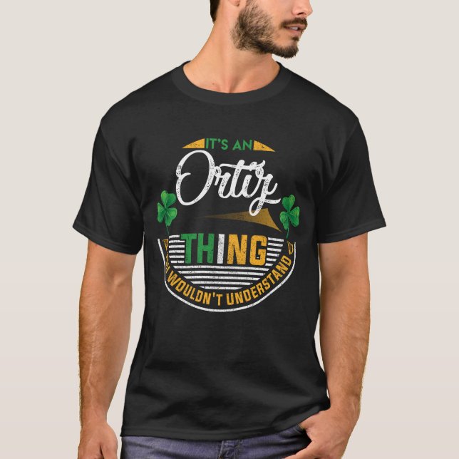 Camiseta Irlandés - Es algo de Ortiz (Anverso)