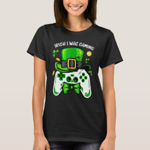 Camiseta Irlandés, estaba jugando a un divertido video del